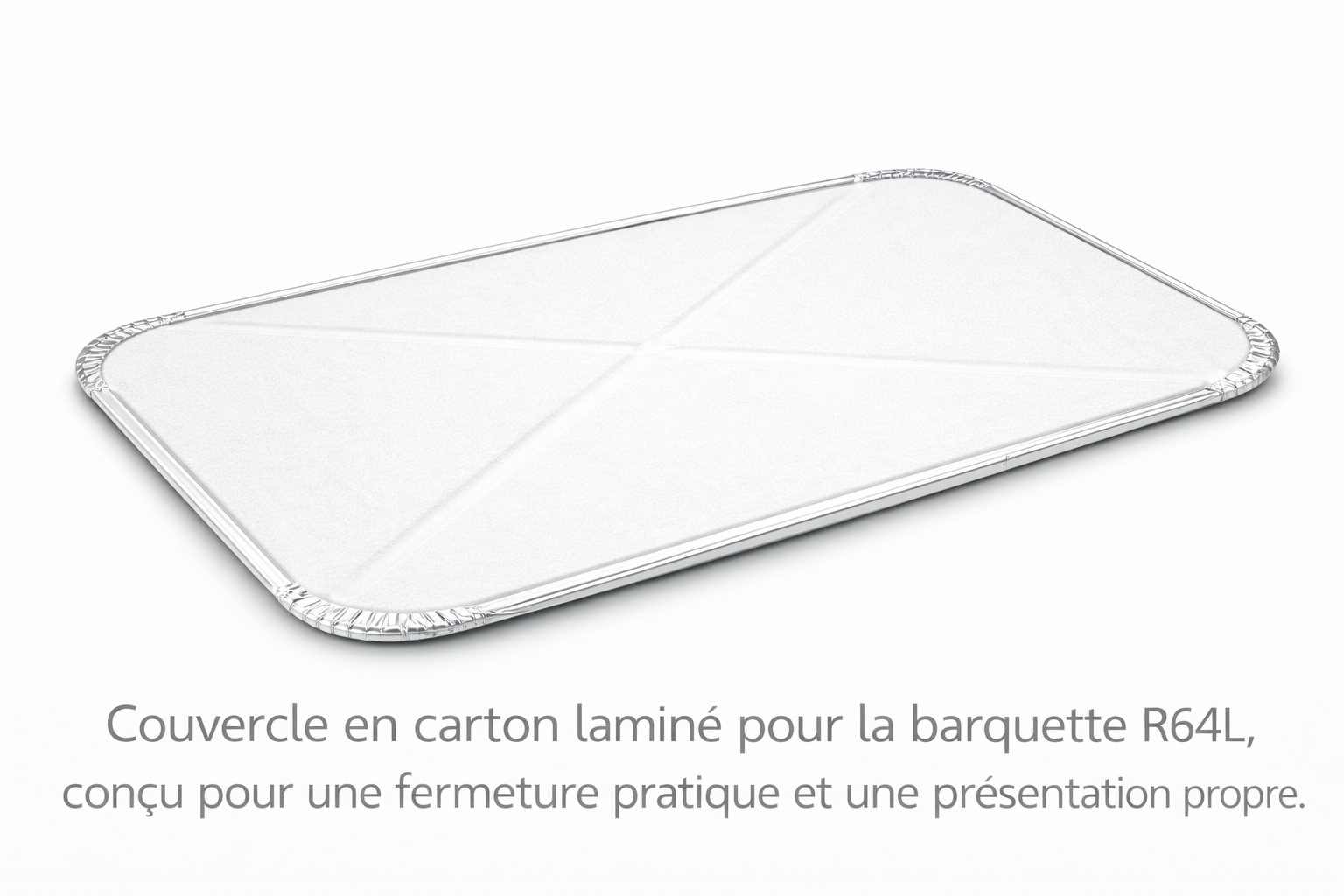Couvercle carton/aluminium pour barquette R64L, pour fermeture, protection et transport.