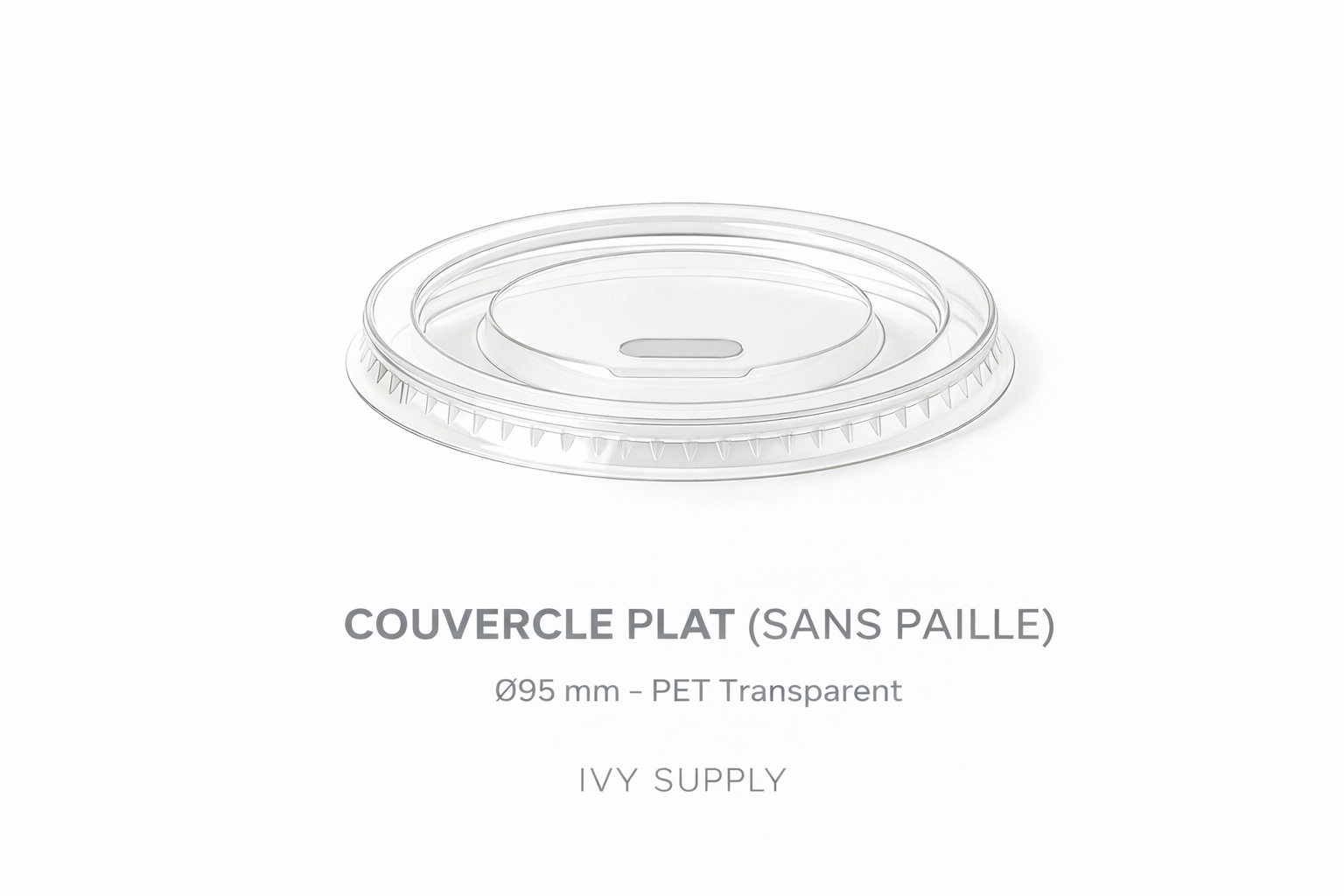 Couvercle plat transparent sans trou (ideal pour boire directement)