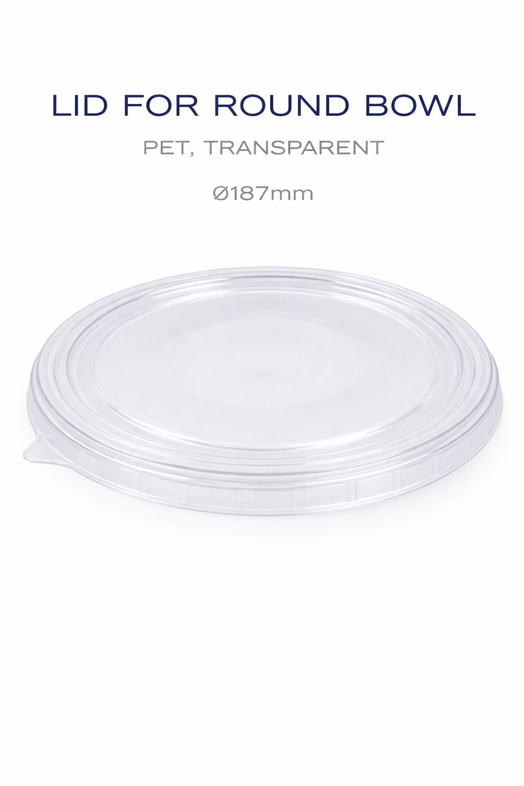 Couvercle transparent plat pour grand bol de 187mm